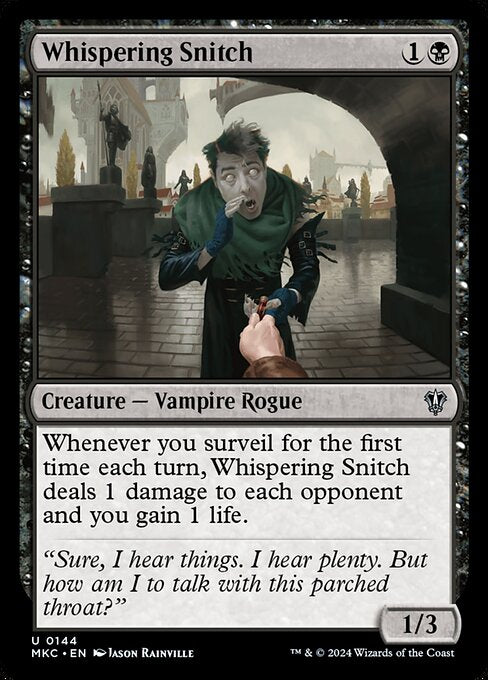 Whenever you surveil for the first time each turn, Whispering Snitch deals 1 damage to each opponent and you gain 1 life.