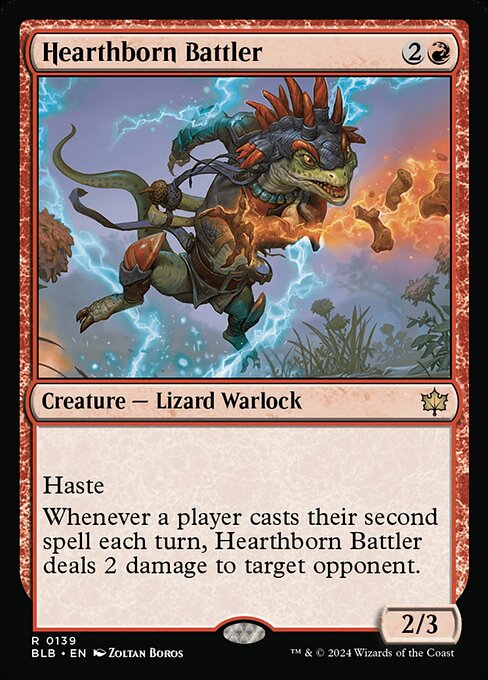 Haste
Whenever a player casts their second spell each turn, Hearthborn Battler deals 2 damage to target opponent.