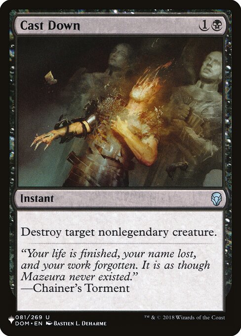 Destroy target nonlegendary creature.