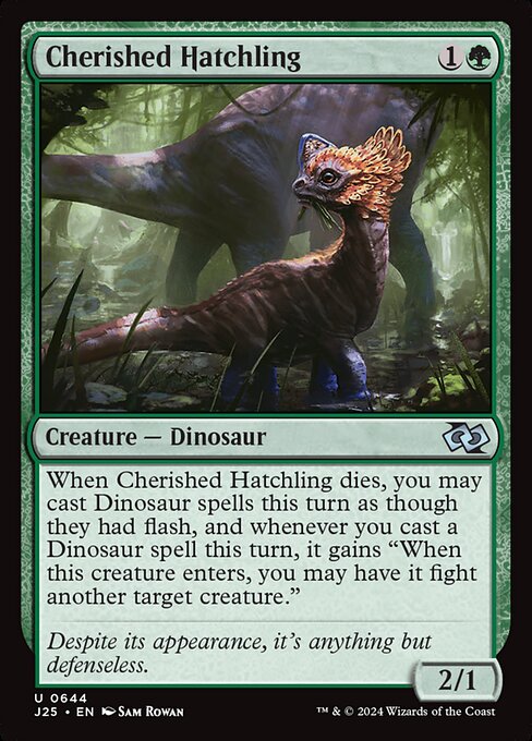 When Cherished Hatchling dies, you may cast Dinosaur spells this turn as though they had flash, and whenever you cast a Dinosaur spell this turn, it gains "When this creature enters, you may have it fight another target creature."