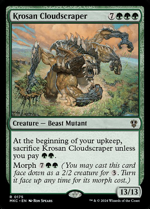 At the beginning of your upkeep, sacrifice Krosan Cloudscraper unless you pay {G}{G}.
Morph {7}{G}{G} (You may cast this card face down as a 2/2 creature for {3}. Turn it face up any time for its morph cost.)