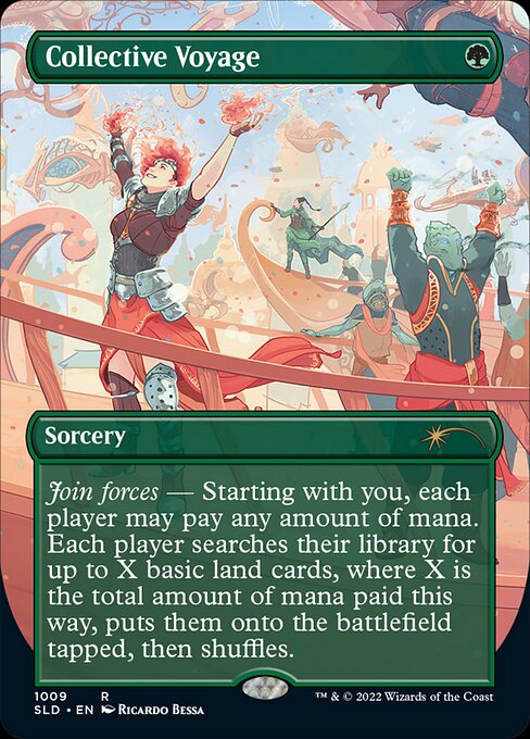 Join forces — Starting with you, each player may pay any amount of mana. Each player searches their library for up to X basic land cards, where X is the total amount of mana paid this way, puts them onto the battlefield tapped, then shuffles.