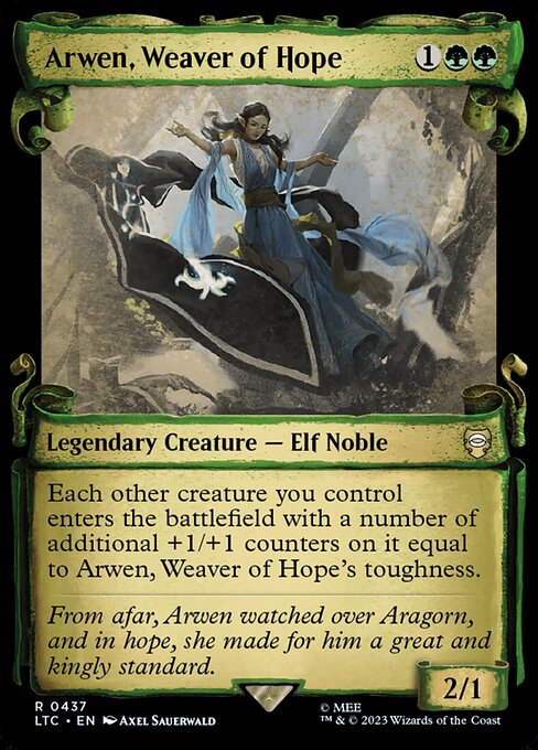 Each other creature you control enters the battlefield with a number of additional +1/+1 counters on it equal to Arwen, Weaver of Hope's toughness.
