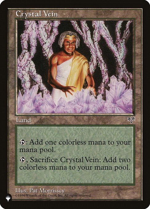 {T}: Add {C}.
{T}, Sacrifice Crystal Vein: Add {C}{C}.