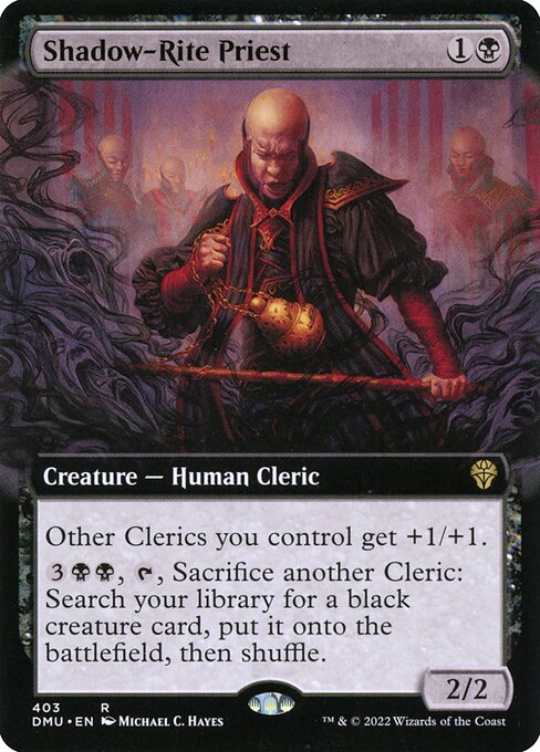 Other Clerics you control get +1/+1.
{3}{B}{B}, {T}, Sacrifice another Cleric: Search your library for a black creature card, put it onto the battlefield, then shuffle.