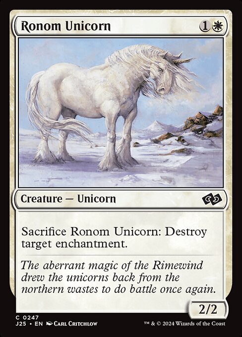 Sacrifice Ronom Unicorn: Destroy target enchantment.