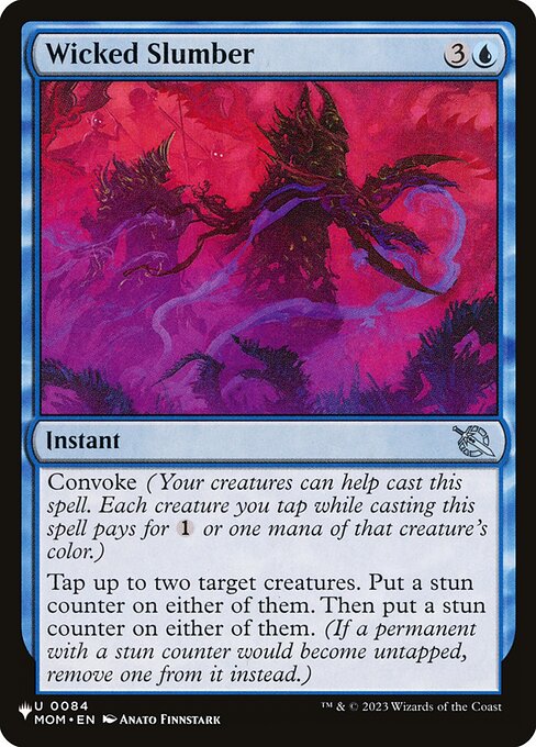 Convoke (Your creatures can help cast this spell. Each creature you tap while casting this spell pays for {1} or one mana of that creature's color.)
Tap up to two target creatures. Put a stun counter on either of them. Then put a stun counter on either of them. (If a permanent with a stun counter would become untapped, remove one from it instead.)