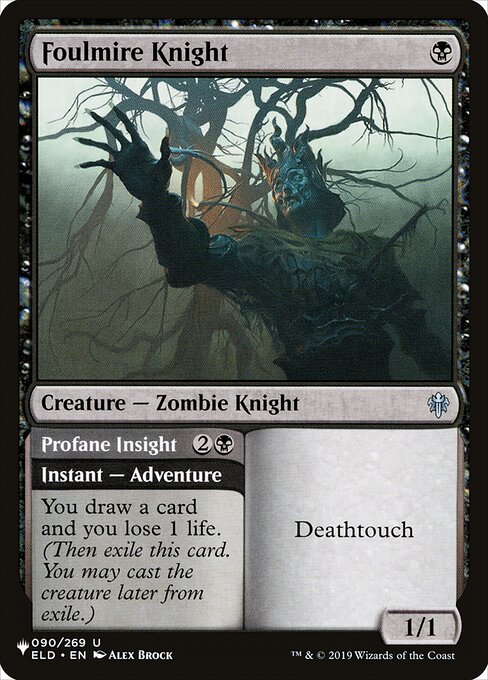 Deathtouch You draw a card and you lose 1 life. (Then exile this card. You may cast the creature later from exile.)