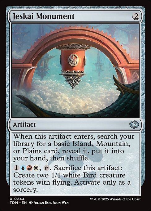 When this artifact enters, search your library for a basic Island, Mountain, or Plains card, reveal it, put it into your hand, then shuffle.
{1}{U}{R}{W}, {T}, Sacrifice this artifact: Create two 1/1 white Bird creature tokens with flying. Activate only as a sorcery.
