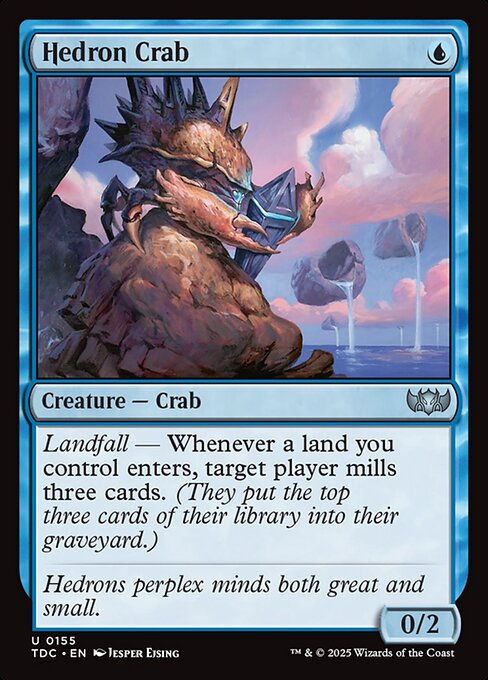 Landfall — Whenever a land you control enters, target player mills three cards. (They put the top three cards of their library into their graveyard.)