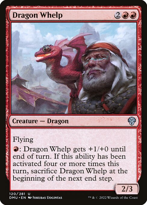 Flying
{R}: Dragon Whelp gets +1/+0 until end of turn. If this ability has been activated four or more times this turn, sacrifice Dragon Whelp at the beginning of the next end step.