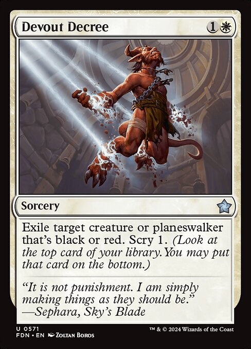 Exile target creature or planeswalker that's black or red. Scry 1. (Look at the top card of your library. You may put that card on the bottom.)