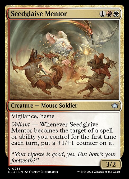 Vigilance, haste
Valiant — Whenever Seedglaive Mentor becomes the target of a spell or ability you control for the first time each turn, put a +1/+1 counter on it.