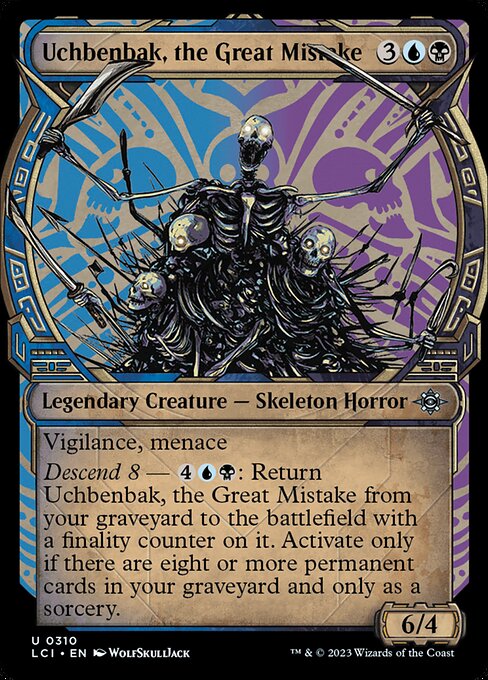 Vigilance, menace
Descend 8 — {4}{U}{B}: Return Uchbenbak, the Great Mistake from your graveyard to the battlefield with a finality counter on it. Activate only if there are eight or more permanent cards in your graveyard and only as a sorcery. (If a creature with a finality counter on it would die, exile it instead.)