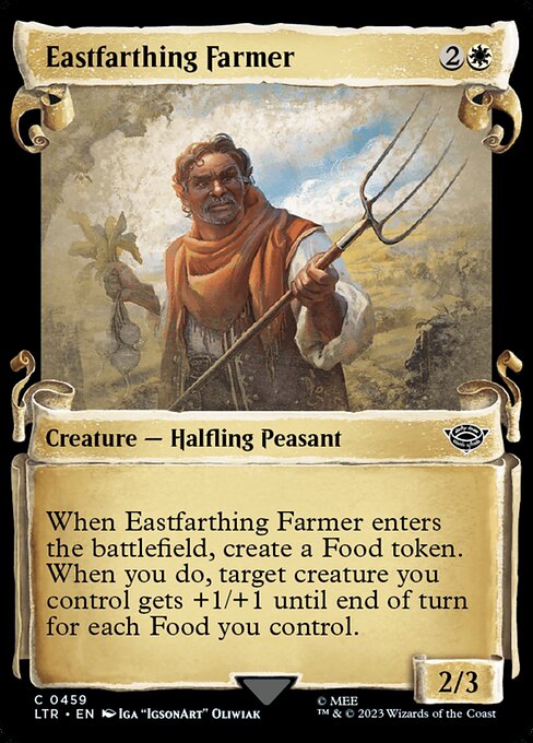 When Eastfarthing Farmer enters the battlefield, create a Food token. When you do, target creature you control gets +1/+1 until end of turn for each Food you control. (A Food token is an artifact with "{2}, {T}, Sacrifice this artifact: You gain 3 life.")