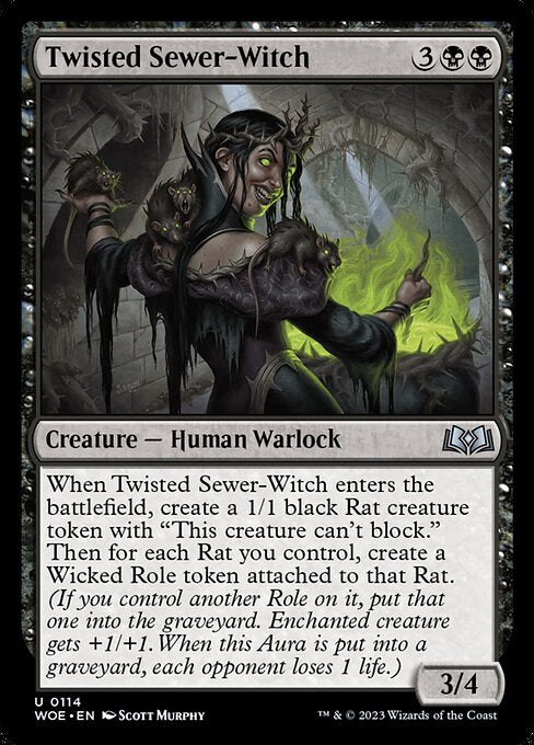 When Twisted Sewer-Witch enters the battlefield, create a 1/1 black Rat creature token with "This creature can't block." Then for each Rat you control, create a Wicked Role token attached to that Rat. (If you control another Role on it, put that one into the graveyard. Enchanted creature gets +1/+1. When this Aura is put into a graveyard, each opponent loses 1 life.)