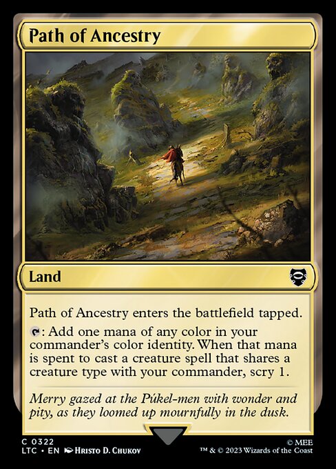 Path of Ancestry enters the battlefield tapped.
{T}: Add one mana of any color in your commander's color identity. When that mana is spent to cast a creature spell that shares a creature type with your commander, scry 1. (Look at the top card of your library. You may put that card on the bottom.)