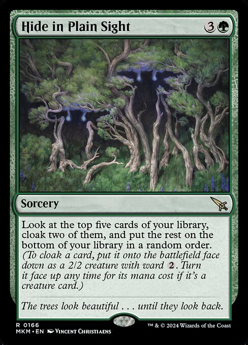 Look at the top five cards of your library, cloak two of them, and put the rest on the bottom of your library in a random order. (To cloak a card, put it onto the battlefield face down as a 2/2 creature with ward {2}. Turn it face up any time for its mana cost if it's a creature card.)