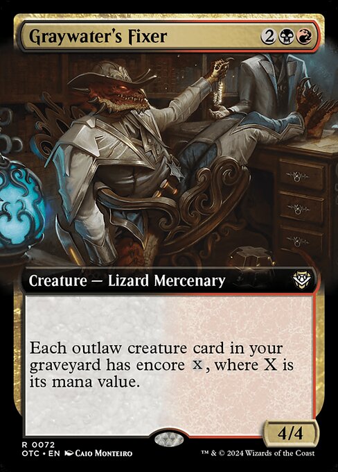 Each outlaw creature card in your graveyard has encore {X}, where X is its mana value. (Exile it and pay its encore cost: For each opponent, create a token copy that attacks that opponent this turn if able. They gain haste. Sacrifice them at the beginning of the next end step. Activate only as a sorcery.)