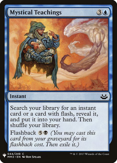 Search your library for an instant card or a card with flash, reveal it, put it into your hand, then shuffle.
Flashback {5}{B} (You may cast this card from your graveyard for its flashback cost. Then exile it.)