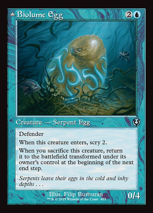 Defender
When Biolume Egg enters, scry 2.
When you sacrifice Biolume Egg, return it to the battlefield transformed under its owner's control at the beginning of the next end step.   Sacrifice two Islands: Biolume Serpent can't be blocked this turn.
