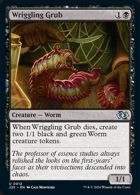 When Wriggling Grub dies, create two 1/1 black and green Worm creature tokens.