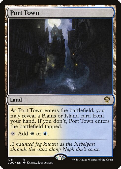 As Port Town enters the battlefield, you may reveal a Plains or Island card from your hand. If you don't, Port Town enters the battlefield tapped.
{T}: Add {W} or {U}.