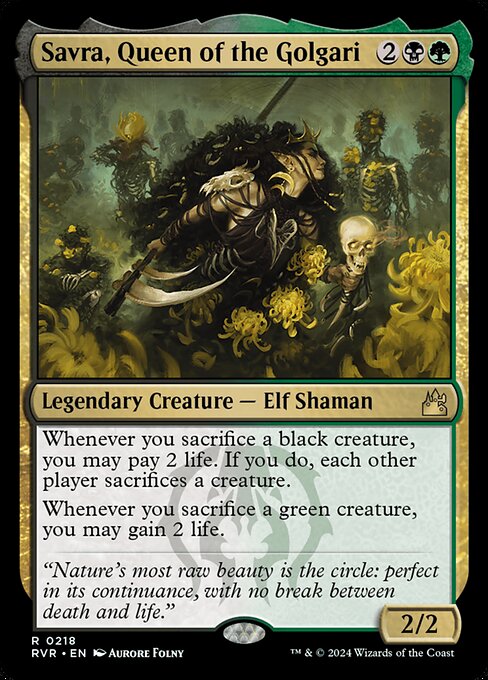 Whenever you sacrifice a black creature, you may pay 2 life. If you do, each other player sacrifices a creature.
Whenever you sacrifice a green creature, you may gain 2 life.