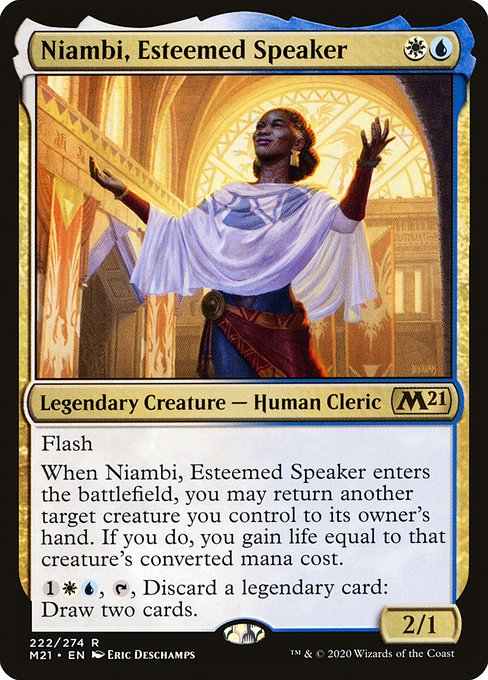 Flash
When Niambi, Esteemed Speaker enters the battlefield, you may return another target creature you control to its owner's hand. If you do, you gain life equal to that creature's mana value.
{1}{W}{U}, {T}, Discard a legendary card: Draw two cards.