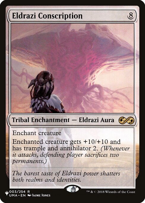 Enchant creature
Enchanted creature gets +10/+10 and has trample and annihilator 2. (Whenever it attacks, defending player sacrifices two permanents.)