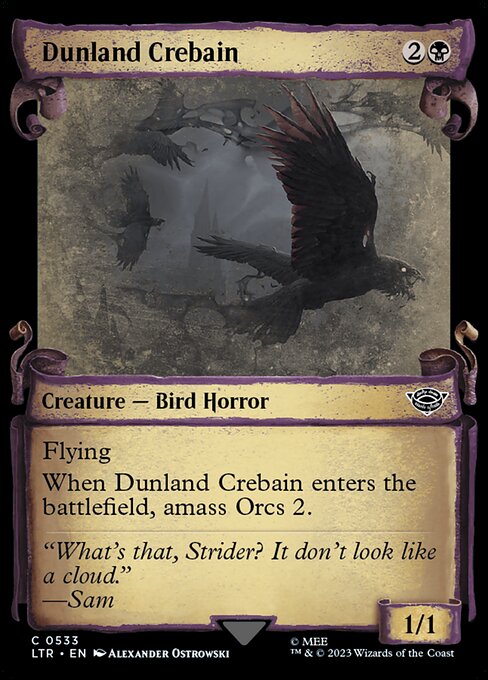 Flying
When Dunland Crebain enters the battlefield, amass Orcs 2. (Put two +1/+1 counters on an Army you control. It's also an Orc. If you don't control an Army, create a 0/0 black Orc Army creature token first.)