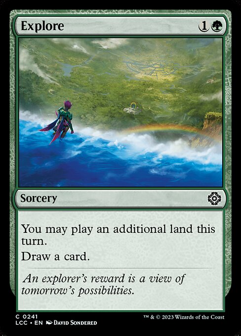 You may play an additional land this turn.
Draw a card.