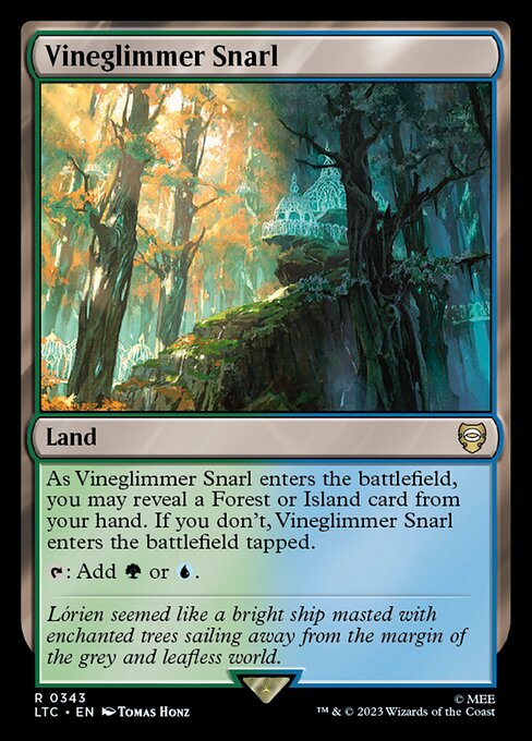 As Vineglimmer Snarl enters, you may reveal a Forest or Island card from your hand. If you don't, Vineglimmer Snarl enters tapped.
{T}: Add {G} or {U}.