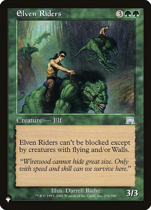 Elven Riders can't be blocked except by Walls and/or creatures with flying.