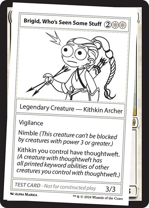Vigilance
Nimble (This creature can't be blocked by creatures with power 3 or greater.)
Kithkin you control have thoughtweft. (A creature with thoughtweft has all printed keyword abilities of other creatures you control with thoughtweft.)