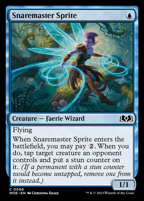 Flying
When Snaremaster Sprite enters the battlefield, you may pay {2}. When you do, tap target creature an opponent controls and put a stun counter on it. (If a permanent with a stun counter would become untapped, remove one from it instead.)