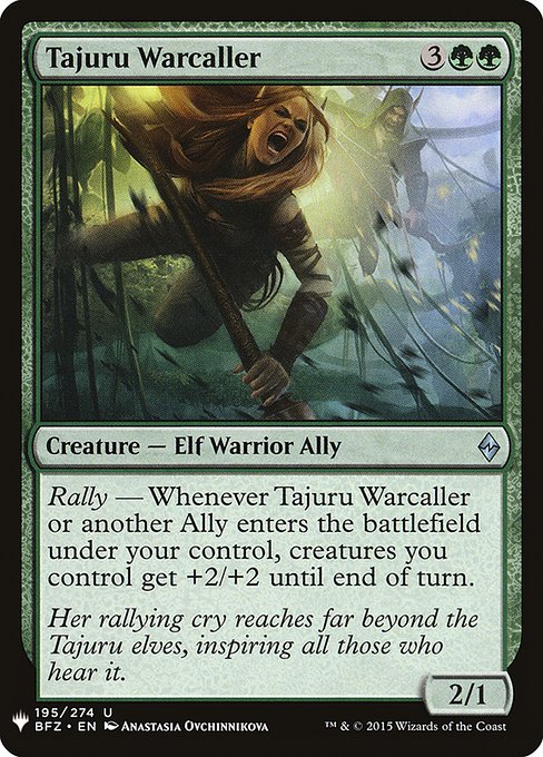 Rally — Whenever Tajuru Warcaller or another Ally enters the battlefield under your control, creatures you control get +2/+2 until end of turn.
