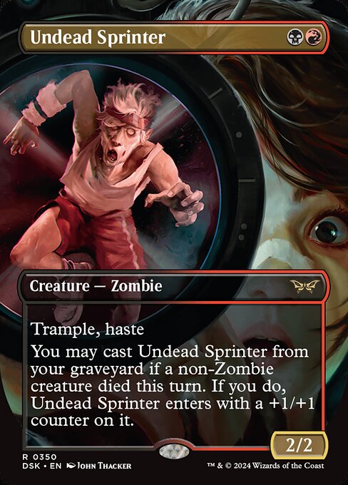 Trample, haste
You may cast Undead Sprinter from your graveyard if a non-Zombie creature died this turn. If you do, Undead Sprinter enters with a +1/+1 counter on it.