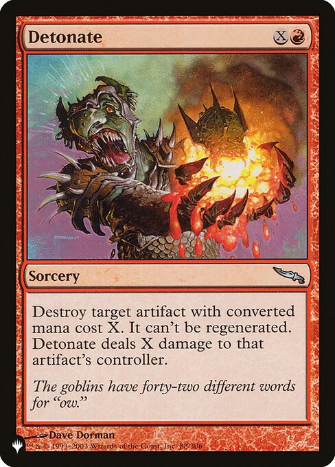 Destroy target artifact with mana value X. It can't be regenerated. Detonate deals X damage to that artifact's controller.