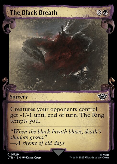 Creatures your opponents control get -1/-1 until end of turn. The Ring tempts you.