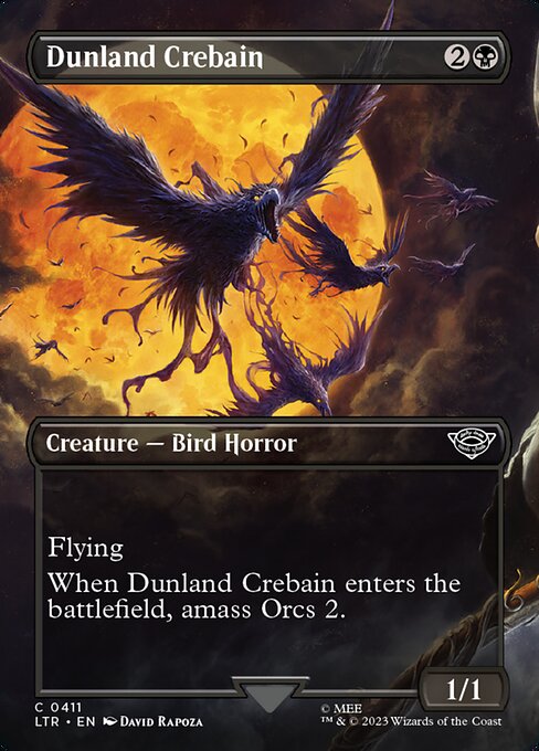 Flying
When Dunland Crebain enters the battlefield, amass Orcs 2. (Put two +1/+1 counters on an Army you control. It's also an Orc. If you don't control an Army, create a 0/0 black Orc Army creature token first.)