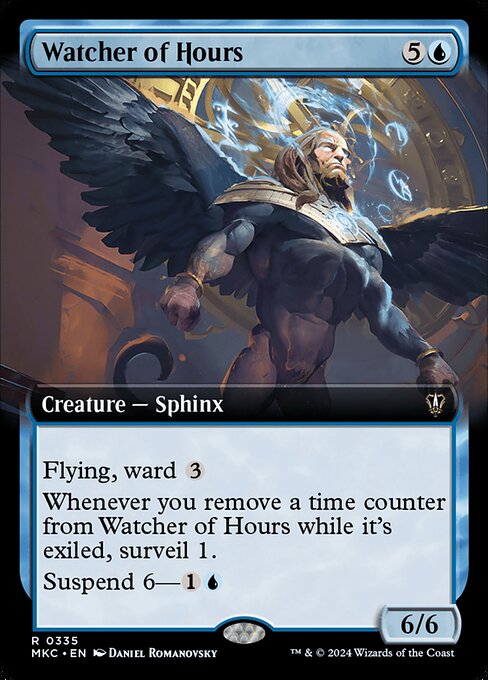 Flying, ward {3}
Whenever you remove a time counter from Watcher of Hours while it's exiled, surveil 1.
Suspend 6—{1}{U} (Rather than cast this card from your hand, you may pay {1}{U} and exile it with six time counters on it. At the beginning of your upkeep, remove a time counter. When the last is removed, you may cast it without paying its mana cost. It has haste.)