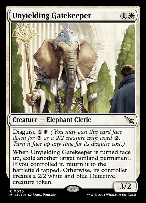 Disguise {1}{W} (You may cast this card face down for {3} as a 2/2 creature with ward {2}. Turn it face up any time for its disguise cost.)
When Unyielding Gatekeeper is turned face up, exile another target nonland permanent. If you controlled it, return it to the battlefield tapped. Otherwise, its controller creates a 2/2 white and blue Detective creature token.