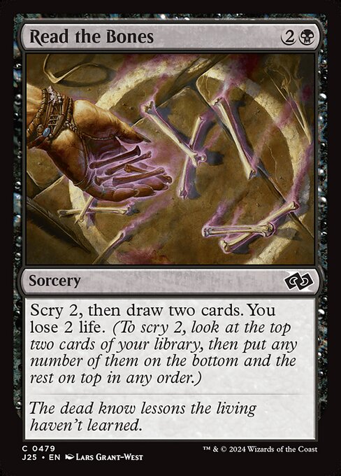 Scry 2, then draw two cards. You lose 2 life. (To scry 2, look at the top two cards of your library, then put any number of them on the bottom and the rest on top in any order.)