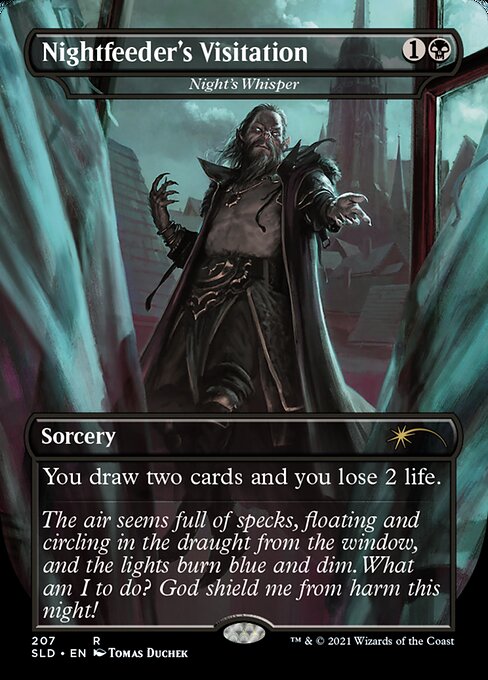 You draw two cards and you lose 2 life.