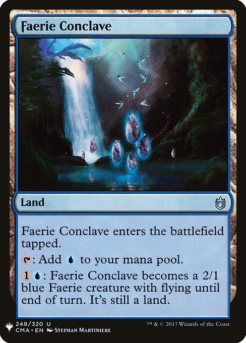 Faerie Conclave enters tapped.
{T}: Add {U}.
{1}{U}: Faerie Conclave becomes a 2/1 blue Faerie creature with flying until end of turn. It's still a land.