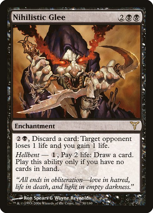 {2}{B}, Discard a card: Target opponent loses 1 life and you gain 1 life.
Hellbent — {1}, Pay 2 life: Draw a card. Activate only if you have no cards in hand.
