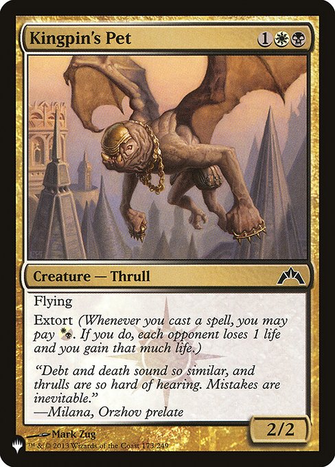 Flying
Extort (Whenever you cast a spell, you may pay {W/B}. If you do, each opponent loses 1 life and you gain that much life.)