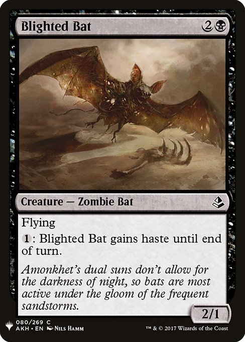 Flying
{1}: Blighted Bat gains haste until end of turn.