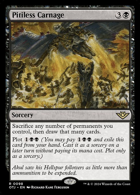 Sacrifice any number of permanents you control, then draw that many cards.
Plot {1}{B}{B} (You may pay {1}{B}{B} and exile this card from your hand. Cast it as a sorcery on a later turn without paying its mana cost. Plot only as a sorcery.)